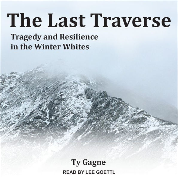 The Last Traverse: Tragedy and Resilience in the Winter Whites