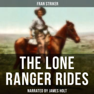 The Lone Ranger Rides