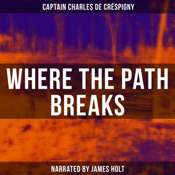 Where the Path Breaks