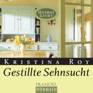 Gestillte Sehnsucht (Abridged)