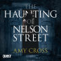 The Haunting of Nelson Street: The Ghosts of Crowford Book 1