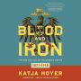 Blood and Iron: The Rise and Fall of the German Empire; 1871-1918