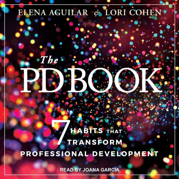 The PD Book: 7 Habits That Transform Professional Development