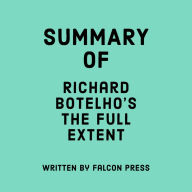 Summary of Richard Botelho's The Full Extent