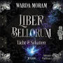 Liber Bellorum: Licht und Schatten: Band II