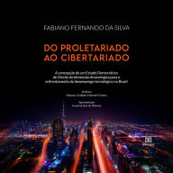 Do proletariado ao cibertariado: a concepção de um Estado Democrático de Direito de dimensão dromológica para o enfrentamento do desemprego tecnológico no Brasil (Abridged)