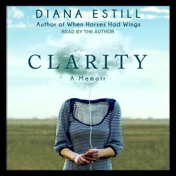 Clarity: A Memoir