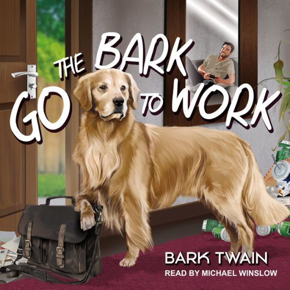 Go The Bark To Work!