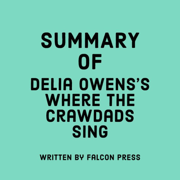 Summary of Delia Owens's Where the Crawdads Sing