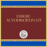 ESSERE AUTODISCIPLINATI