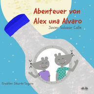 Die Abenteuer von Alex und Alvaro