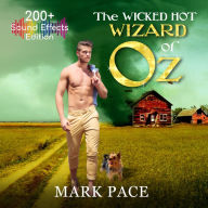 The Wicked Hot Wizard of Oz: Sound Effects Special Edition