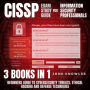 CISSP Exam Study Guide For Information Security Professionals: Beginners Guide To Cybersecurity Threats, Ethical Hacking And Defense Techniques 3 Books In 1