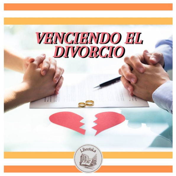 VENCIENDO EL DIVORCIO