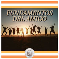 FUNDAMENTOS DEL AMIGO