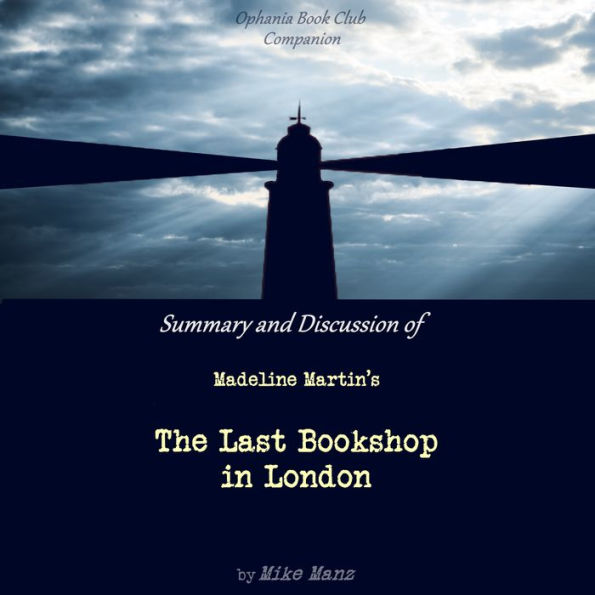 Summary and Discussion of Madeline Martin's The Last Bookshop in London