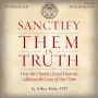 Sanctify Them in Truth: How the Church's Social Doctrine Addresses the Issues of Our Time