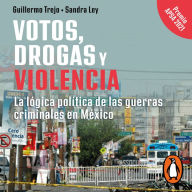 Votos, drogas y violencia