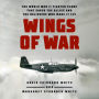 Wings of War: The World War II Fighter Plane that Saved the Allies and the Believers Who Made It Fly