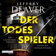 Der Todesspieler: Ein Colter-Shaw-Thriller