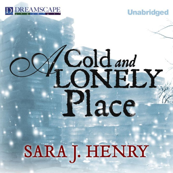 A Cold and Lonely Place