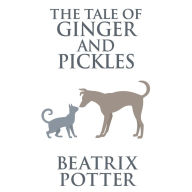 The Tale of Ginger and Pickles