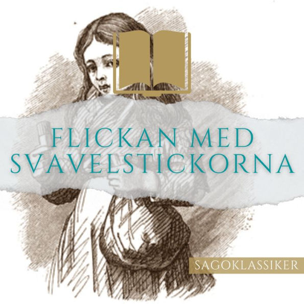 Flickan med svavelstickorna: Sagoklassiker