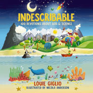 Indescribable: 100 Devotions About God and Science