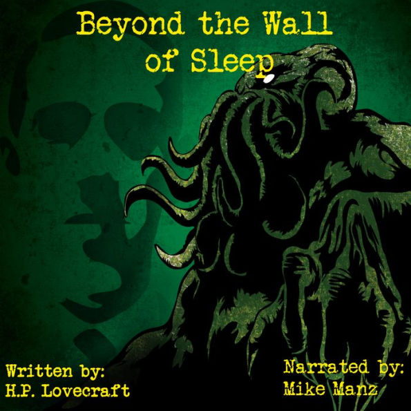 Beyond the Wall of Sleep