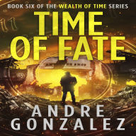 Time of Fate (Wealth of Time Series #6)