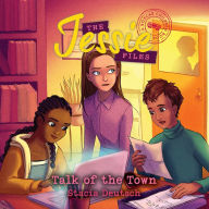 Talk of the Town: A Boxcar Children Book (The Jessie Files #2)