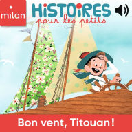 Bon vent, Titouan*!