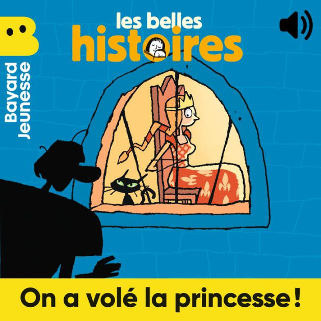 On a volé la princesse ! by Elsa Devernois, Damien Witecku ...