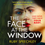 The Face At The Window: A gripping, twisty thriller you won't be able to put down (Abridged)