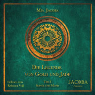 Die Legende von Gold und Jade 1: Sonne und Mond