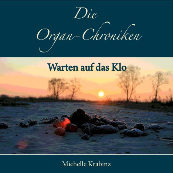 Die Organ-Chroniken: Warten auf das Klo