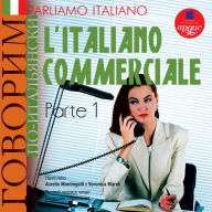 Parliamo italiano: L'Italiano commerciale. Parte 1: ¿¿¿¿¿¿¿ ¿¿-¿¿¿¿¿¿¿¿¿¿: ¿¿¿¿¿¿¿ ¿¿¿¿¿¿¿¿¿¿¿. ¿¿¿¿¿ 1