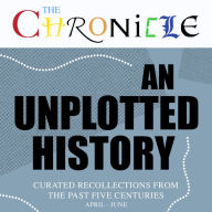 Chronicle, The - Book Two: A full-cast historical pageant performed in four parts