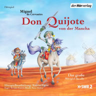 Don Quijote von der Mancha: Das große Familienhörspiel (Abridged)