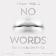 No Words - Die Sprache der Opfer (Caleb Zelic 2)