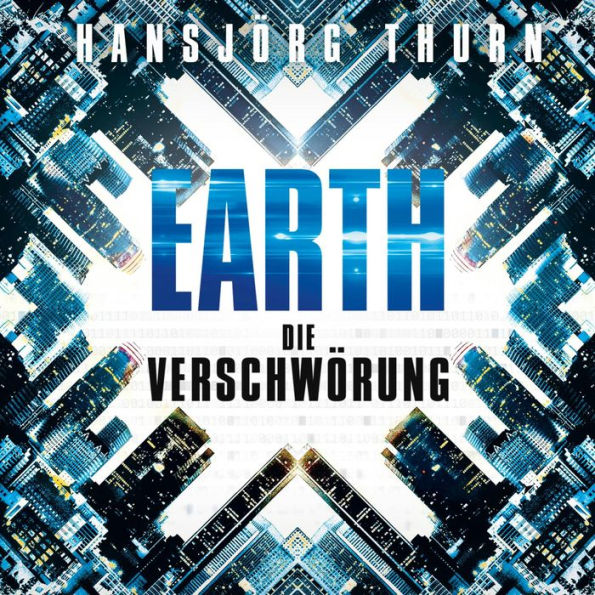 Earth - Die Verschwörung (Earth 1)