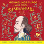 Romeo and Juliet and A Midsummer Night's Dream (Michael Morpurgo's Tales from Shakespeare)