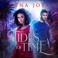 Tides of Time: The Legacy, Book 1