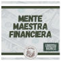 Mente Maestra Financiera