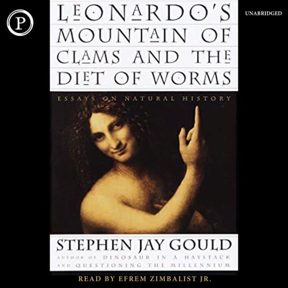 Leonardo's Mountain of Clams and the Diet of Worms: Essays on Natural History