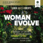 Woman Evolve: Audio Bible Studies: Break Up with Your Fears and Revolutionize Your Life