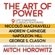 The Art of Power: 9 Life-Chaning Classics (Abridged)