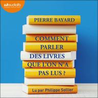 Comment parler des livres que l'on n'a pas lus ?