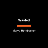 Wasted: A Memoir of Anorexia and Bulimia (Abridged)