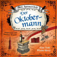 Der Oktobermann: Eine Tobi-Winter Story